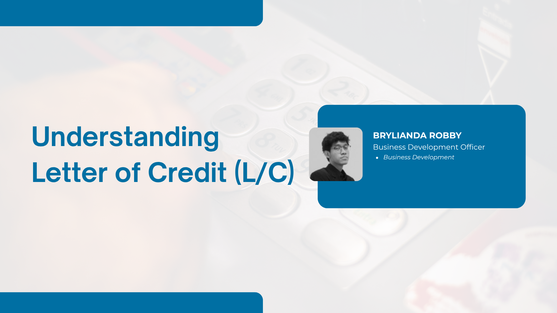 Understanding Letter of Credit (L/C)